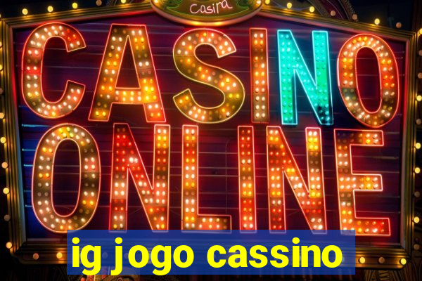 ig jogo cassino